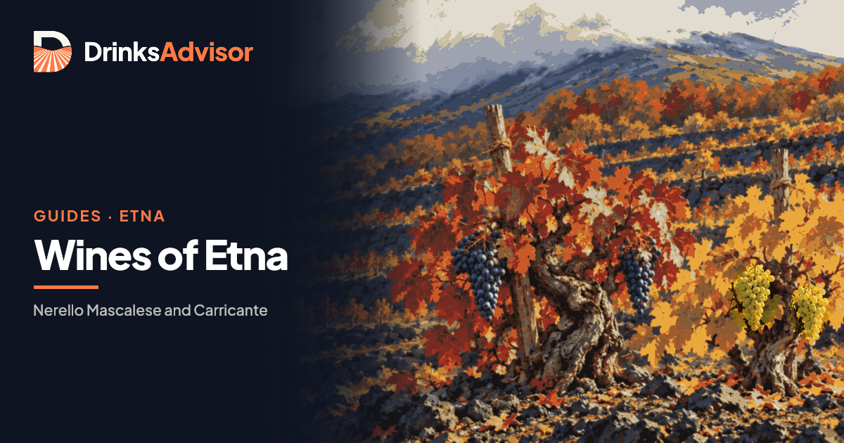 Nerello Mascalese, Carricante and the Wines of Etna